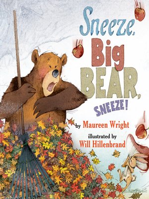 cover image of Sneeze, Big Bear, Sneeze!